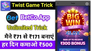 Betco App 100% Winning Trick | Twist Game Trick | Betco App Unlimited Tricks | Betco App Trick screenshot 5