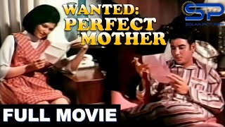 WANTED: PERFECT MOTHER | Full Movie | Drama w/ Dante Rivero, Boots Anson-Roa, & Liza Lorena