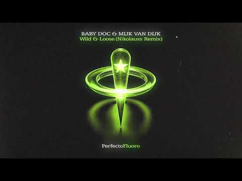 Baby Doc & Mijk van Dijk - Wild & Loose (Nikolauss Remix)