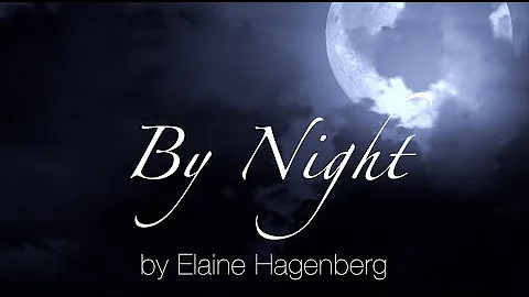 "By Night" by Elaine Hagenberg