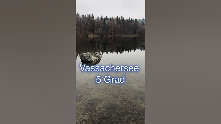 Vassachersee 5 Grad Wassertemperatur