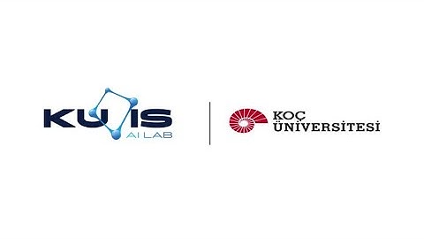 Koç University-Iş Bankası Artificial Intelligence Laboratory and AI Fellowships Webinar