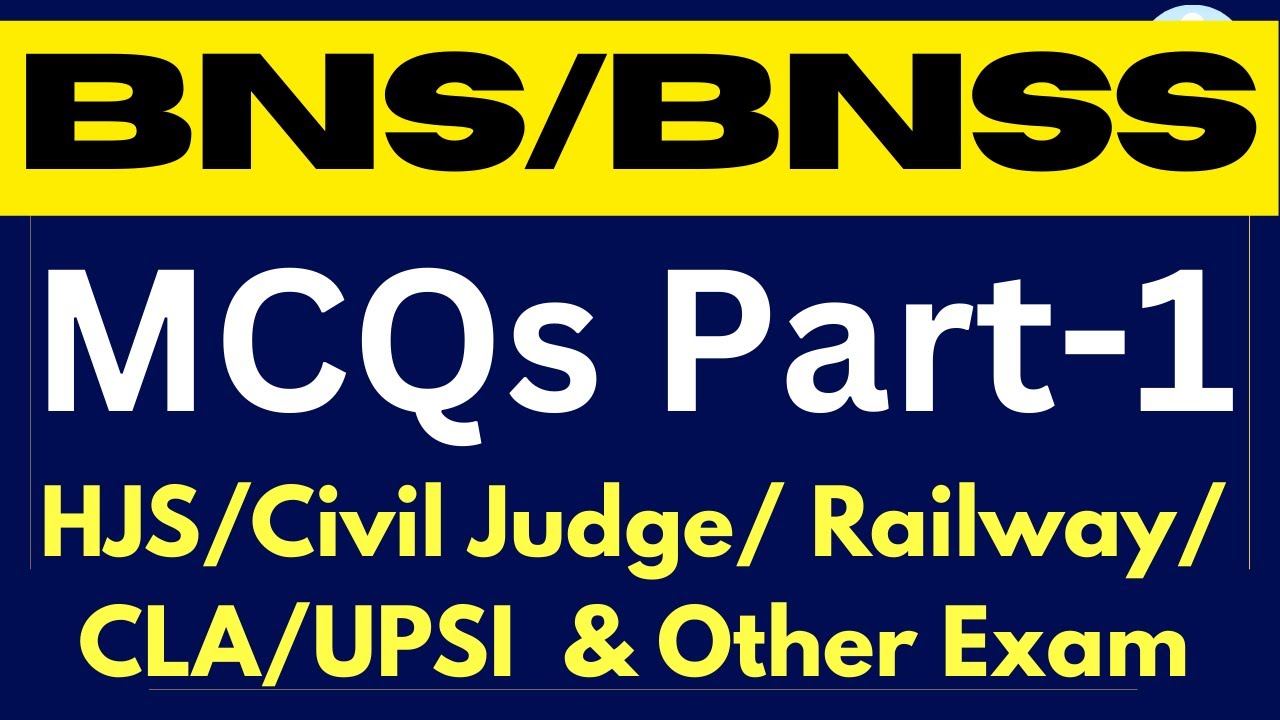 BNS/BNSS  MCQ  FOR  judiciary /railway/ APO & Other Exam