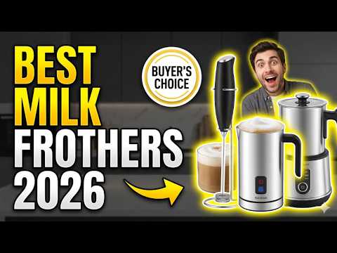 Top 7 Best Electric Milk Frothers & Steamers 2026