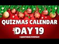 Quizmas Calendar Day 19 - Daily Quiz and Trivia Questions in the lead up to Christmas