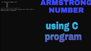 C1. Finding the Armstrong number|using C program| Armstrong number by C program