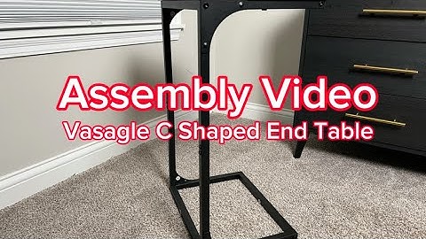 Vasagle C Shaped End Table ASSEMBLY