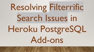 Resolving Filterrific Search Issues in Heroku PostgreSQL Add-ons