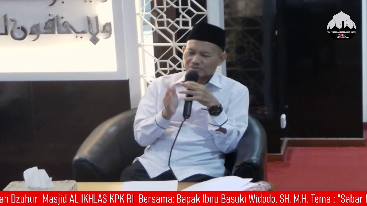 KAJIAN RAMADHAN : Bapak Ibnu Basuki Widodo, SH.