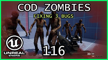 FIXING SOME BUGS Unreal Engine 5 COD Zombies series Part 116