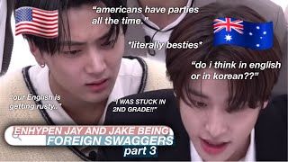 ENHYPEN Jay and Jake being foreign swaggers part 3