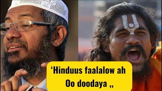 Nin Faalalow Ah Cilaajka Yaqaano Oo Drzakirnaik Ladooday Maxaa Ku Dhacay Dr Zakirnaik Afsoomaali