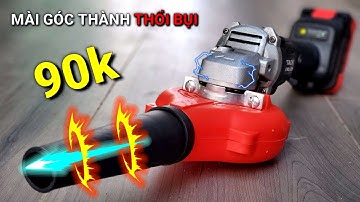 Máy thổi bụi cầm tay | chế từ máy mài cắt cầm tay | sử dụng pin | angle grinder in to blower