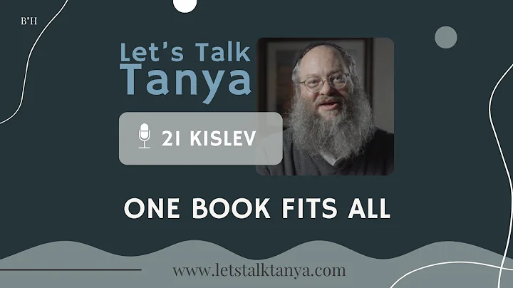 21 Kislev: One Book Fits All