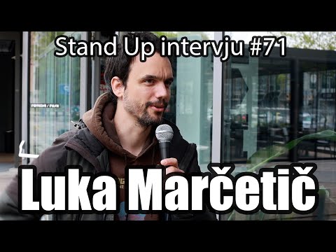Luka Marčetič - Stand up intervju