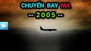 CHUYẾN BAY MA HELIOS 522 | CƠ TRƯỞNG MẤT TÍCH | 2005