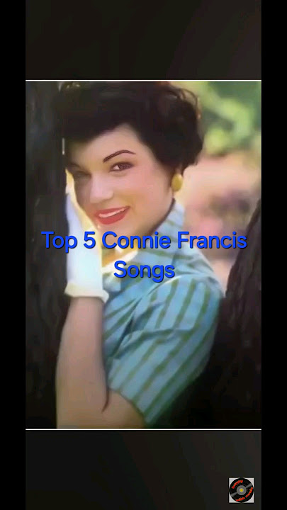 Top 5 Connie Francis Songs #conniefrancis #traditionalpop #rockandroll #countrypop #vocaljazz