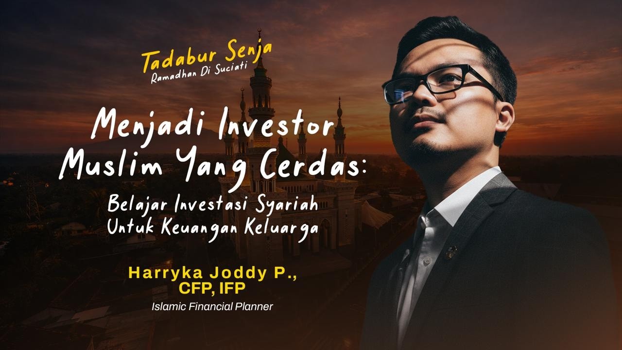 🔴 LIVE • Menjadi Investor Muslim Yang Cerdas | Harry Joddy P., CFC, IFP