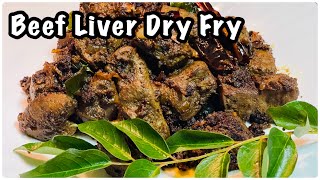 Beef Liver Dry Fry | ലിവർ ഫ്രൈ ഇങ്ങനെ ഉണ്ടാക്കി നോക്കൂ | Tasty Recipe | Ep : 52