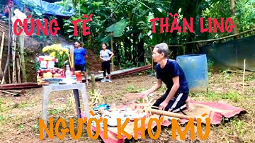 CÚNG TẾ TẠ ƠN THẦN LINH của người khơ mú