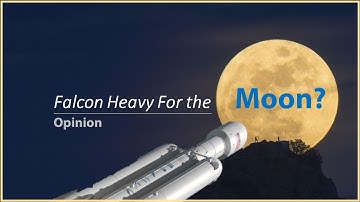 SpaceX Falcon Heavy should take us back to the Moon, not SLS. | Opinion