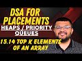 15.14 Find Top K elements of an Array of Size N in K+(N-K)logK Time Complexity