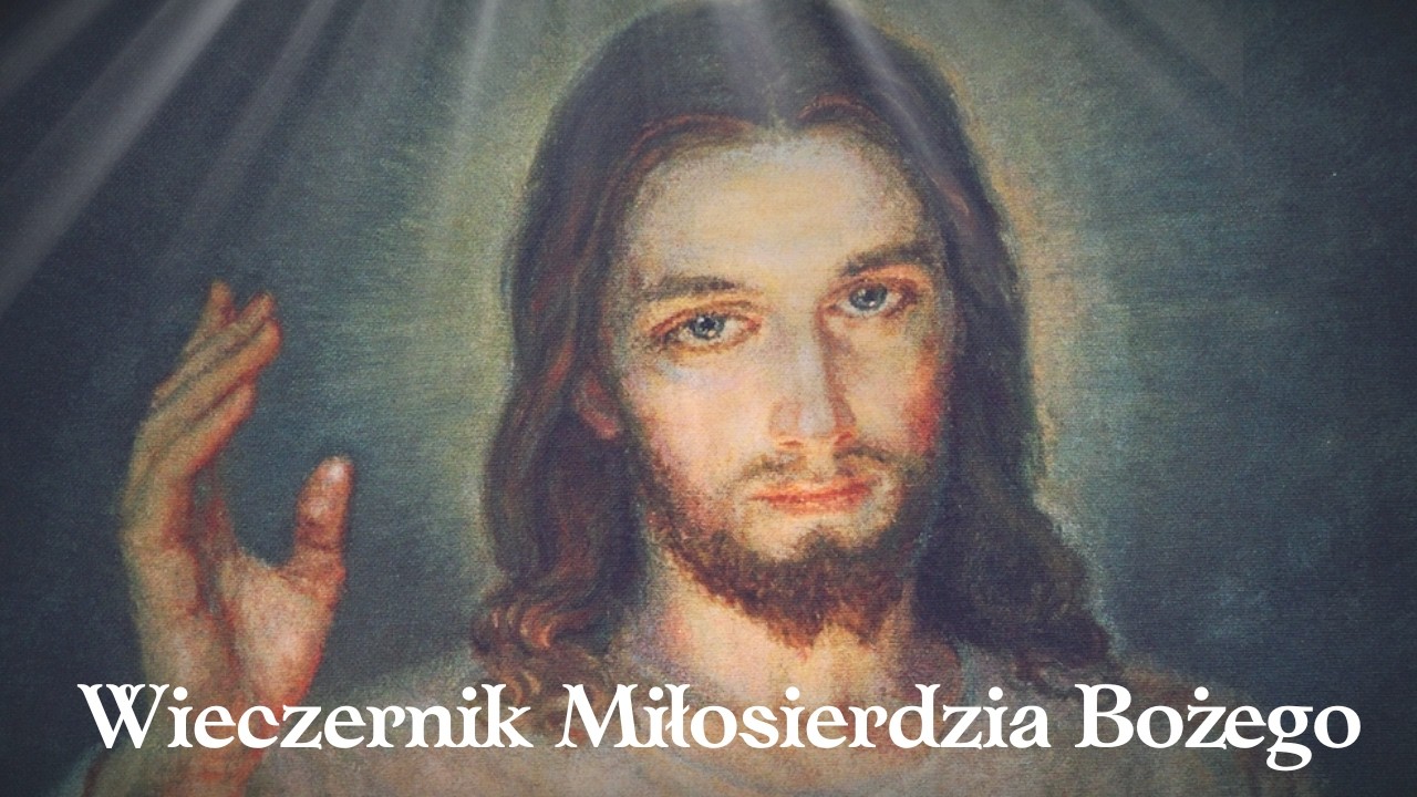 Wieczernik Miłosierdzia Bożego 23 02 2026