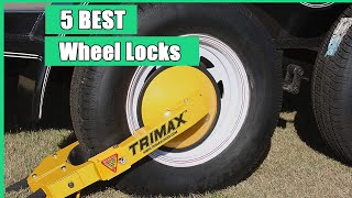 The 5 Best Wheel Locks | Wheel locks clamp security (buying guide)