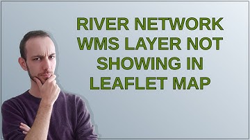 Gis: River network WMS layer not showing in Leaflet map