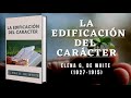 La Edificación Del Carácter - Elena G. de White / Audiolibro Cristiano Completo / "La Santificación"