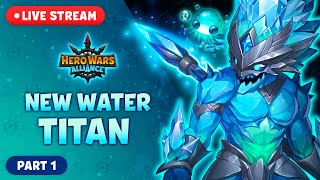 New Water Titan LIVE! | Hero Wars: Alliance (PART 1) screenshot 3