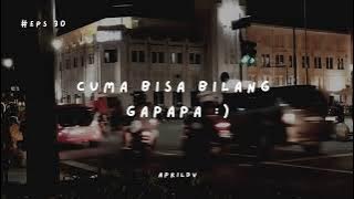 Teman Cerita Eps. 30 - Cuma bisa bilang gapapa