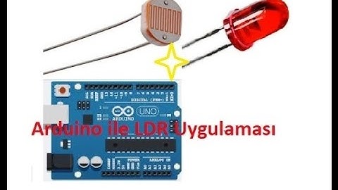 Arduino ile LDR Uygulaması