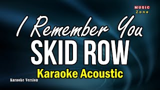 Skid Row - I Remember You (KARAOKE ACOUSTIC PIANO)
