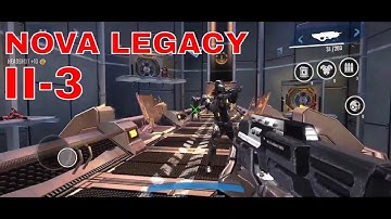 Nova Legacy chapter 2 - 3 Walkthrough | android, iOS gameplay