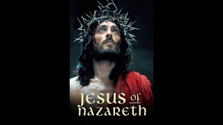 Jesus of Nazareth (Full Movie HD - English)