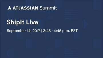 ShipIt Live - Atlassian Summit U.S. 2017