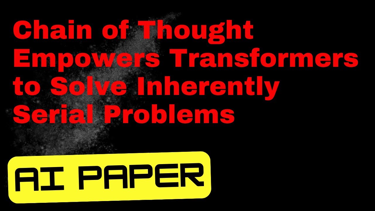 📚 Paper Podcast - "Chain of Thought Empowers Transformers to Solve ...