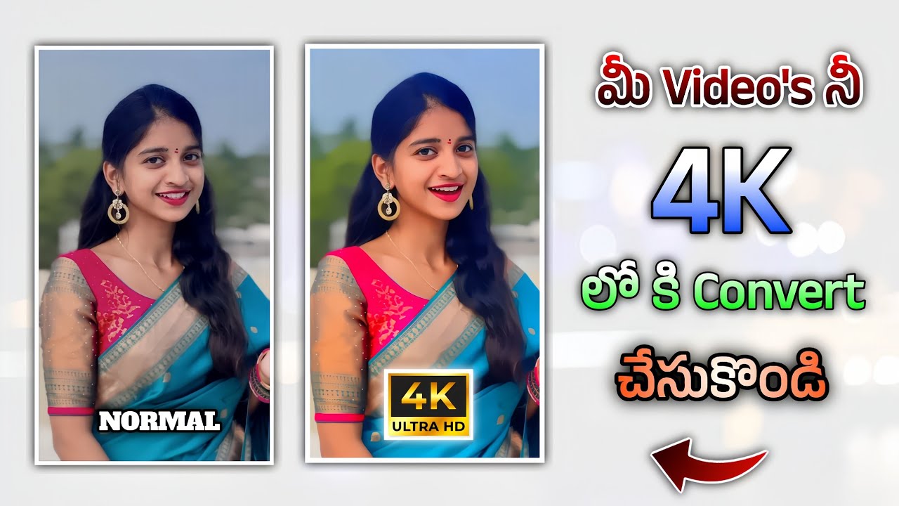 How to Convert Normal Video 4K Ulta Video with Colour Boost | in Telugu | Tech Advice Telugu