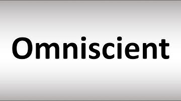 How to Pronounce Omniscient