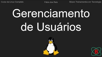 Gerenciamento de usuários no Linux - adduser, usermod e deluser
