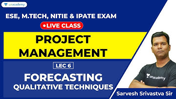 Project Management | Lec 6 | Forecasting - Qualitative Techniques | ESE Non Tech, NITIE, iPATE exam