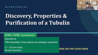 EMBL Keynote Lecture: Discovery, Properties & Purification of a Tubulin, Michael Shelanski