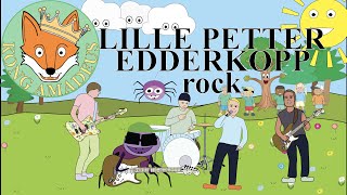 Video thumbnail of "Lille Petter Edderkopp rock | + 2 helt nye vers!"