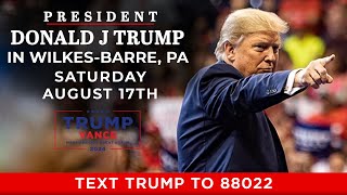 LIVE President Trump in Wilkes-Barre PA