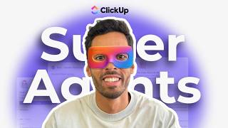 ClickUp Super Agents: Build Your First AI Agent Step-by-Step (3 Real Use Cases)