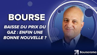 Baisse du prix du gaz : enfin une bonne nouvelle ?