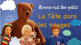 Bonne Nuit Les Petits - Compilation La Tête dans les Nuages