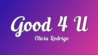 Good 4 U Lyrics - Olivia Rodrigo - Lyric Best Song