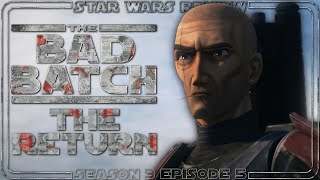 Star Wars: The Bad Batch Season 3 Episode 5 'The Return' Review by Star Wars Review 71 views 1 month ago 11 minutes, 47 seconds